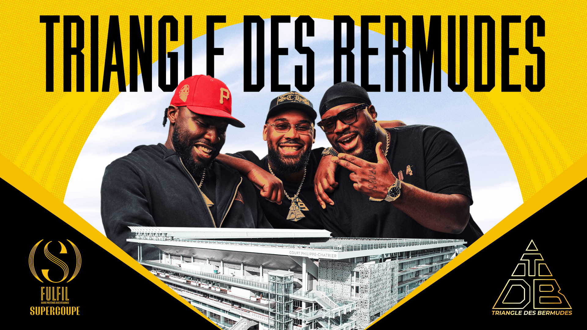 FULFIL Supercoupe 2026 : Triangle des Bermudes en showcase à Roland-Garros