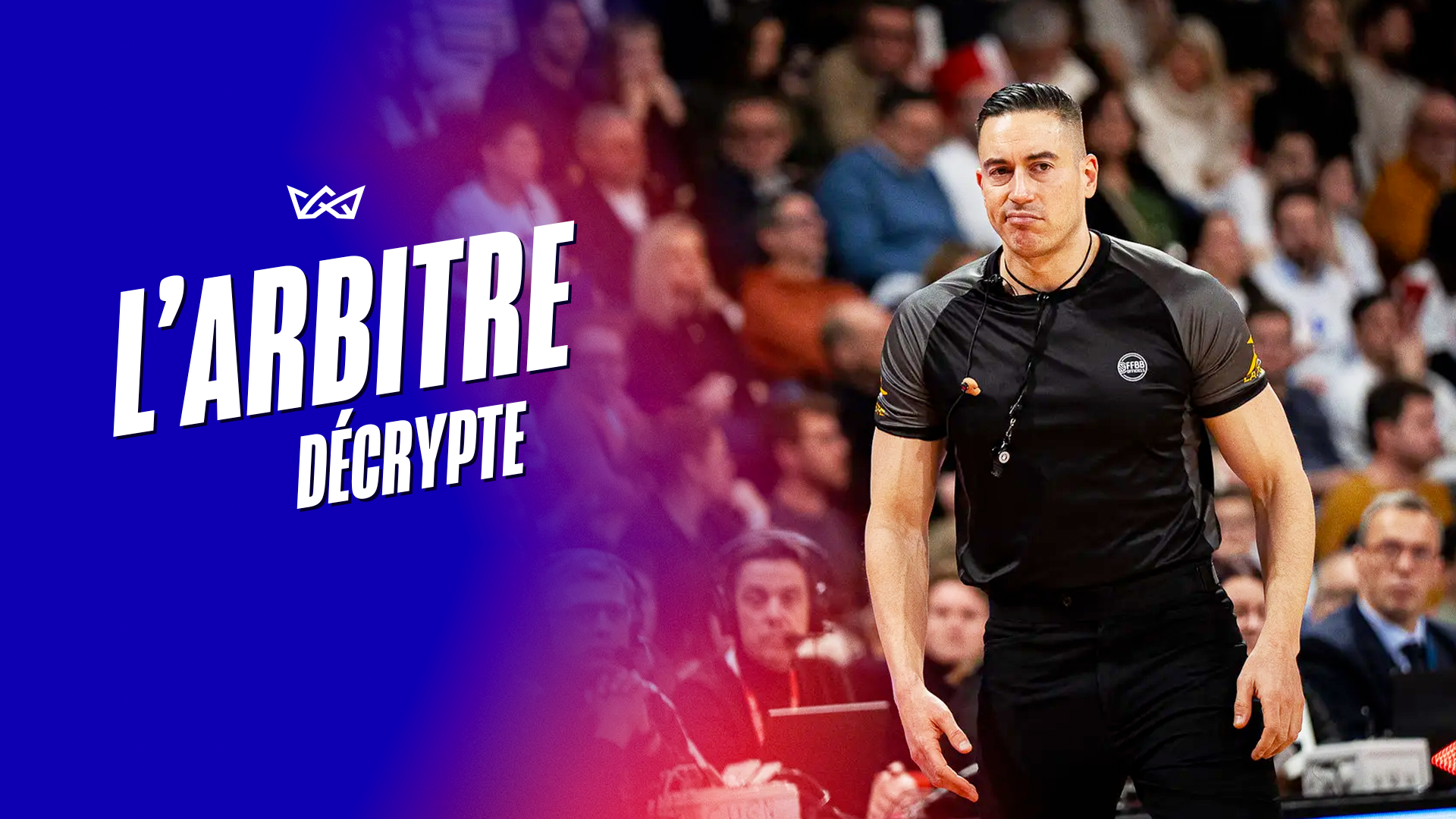 L'arbitre décrypte - Épisode 3